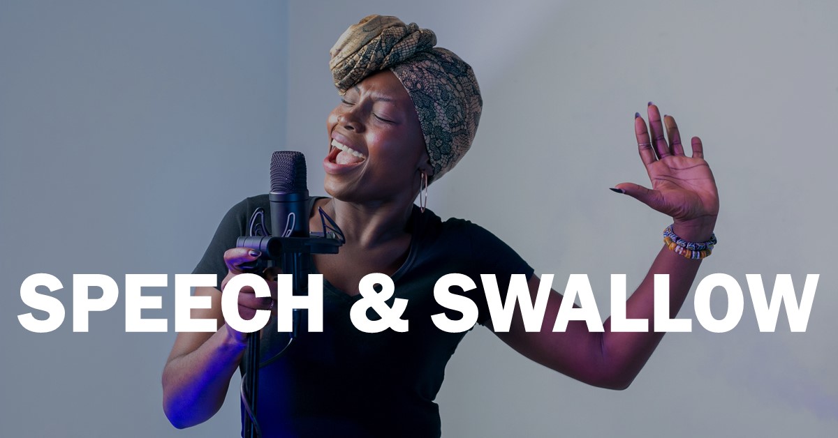 Speech & Swallow Speech & Swallow