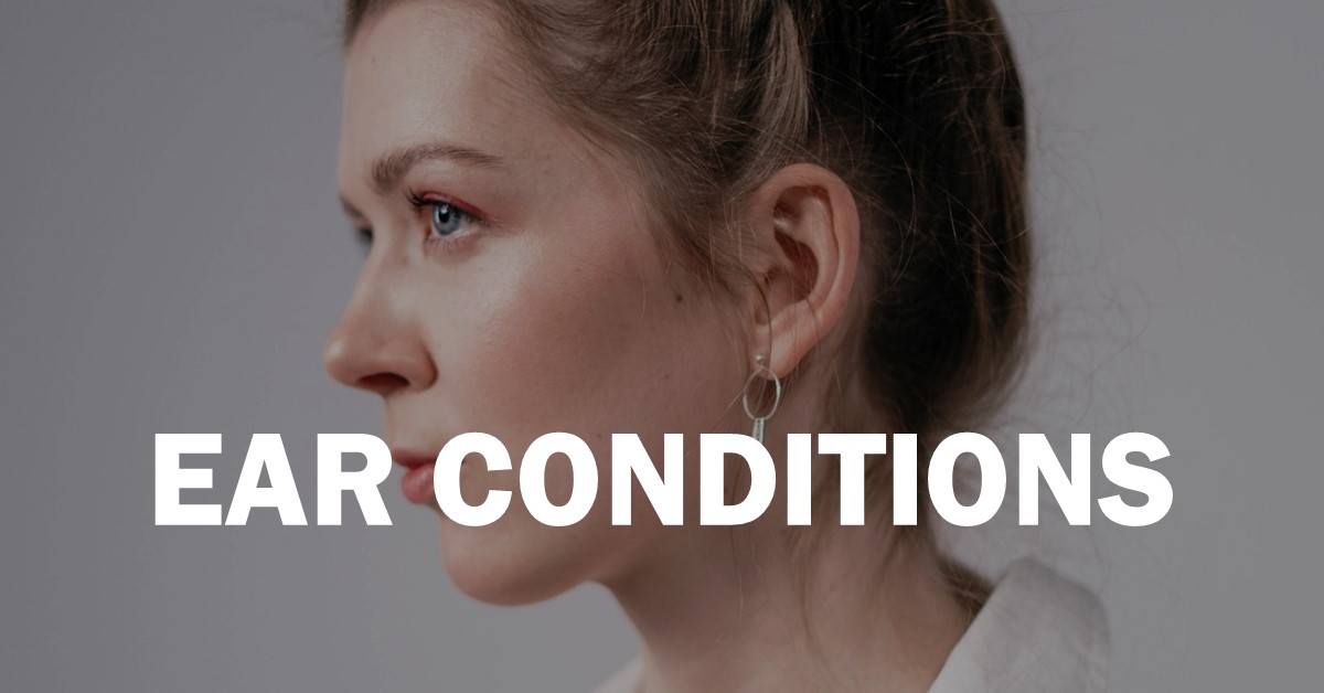 Ear Conditions Ear Conditions